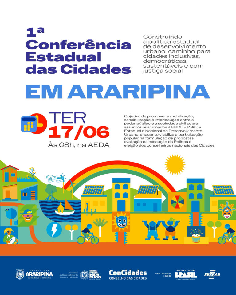 Araripina realiza 1ª Conferência Estadual das Cidades no dia 17 de junho